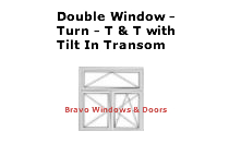 Double Window - Turn - T & T with Tilt In Transom